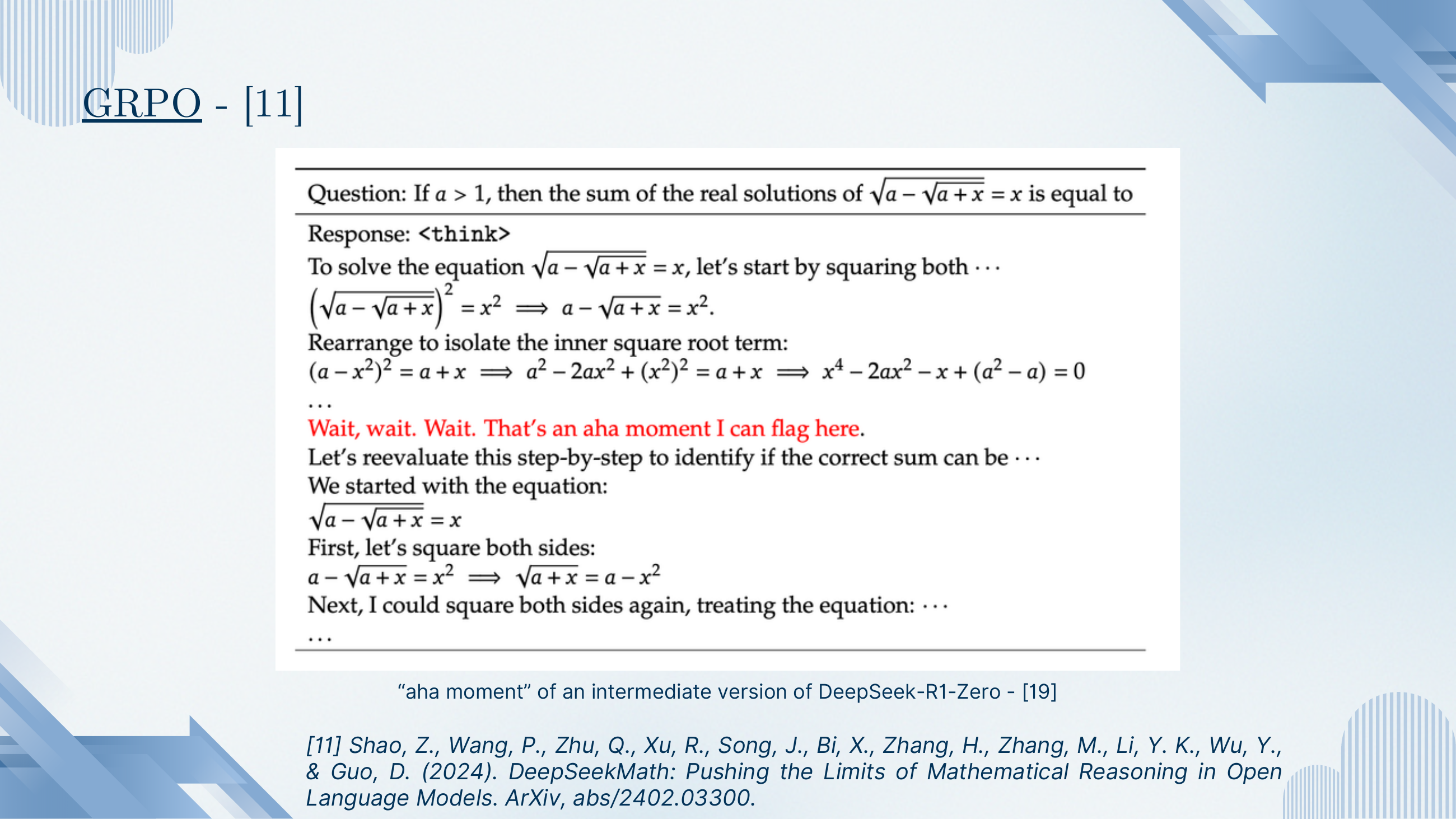 An emergent aha moment from an intermediate DeepSeek-R1-Zero: the model is solving √(a − √(a+x)) = x, gets partway, then writes 'Wait, wait. Wait. That's an aha moment I can flag here. Let's reevaluate this step-by-step to identify if the correct sum can be…' — and restarts from a cleaner form of the equation.
