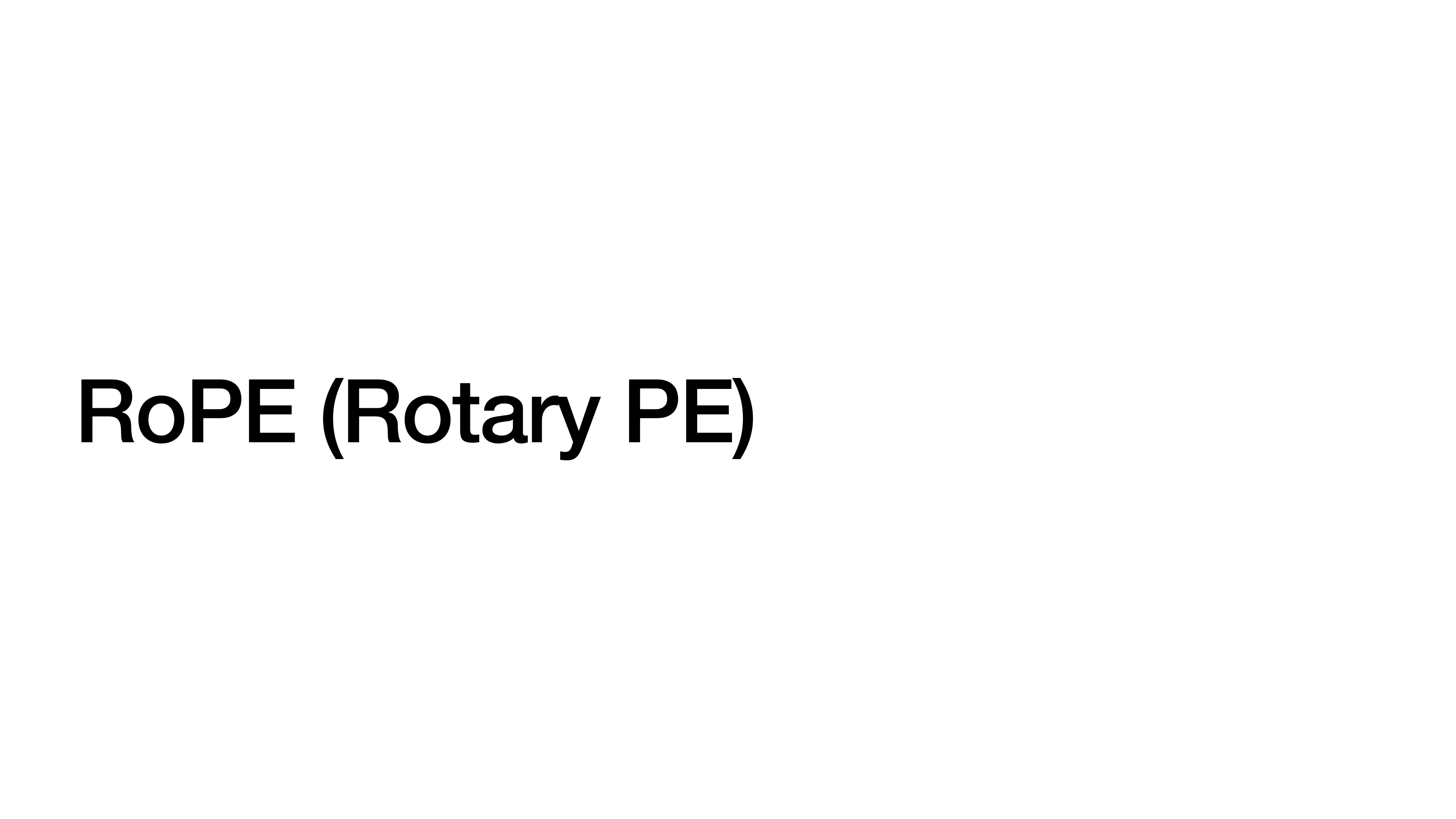 Section divider: RoPE (Rotary PE)
