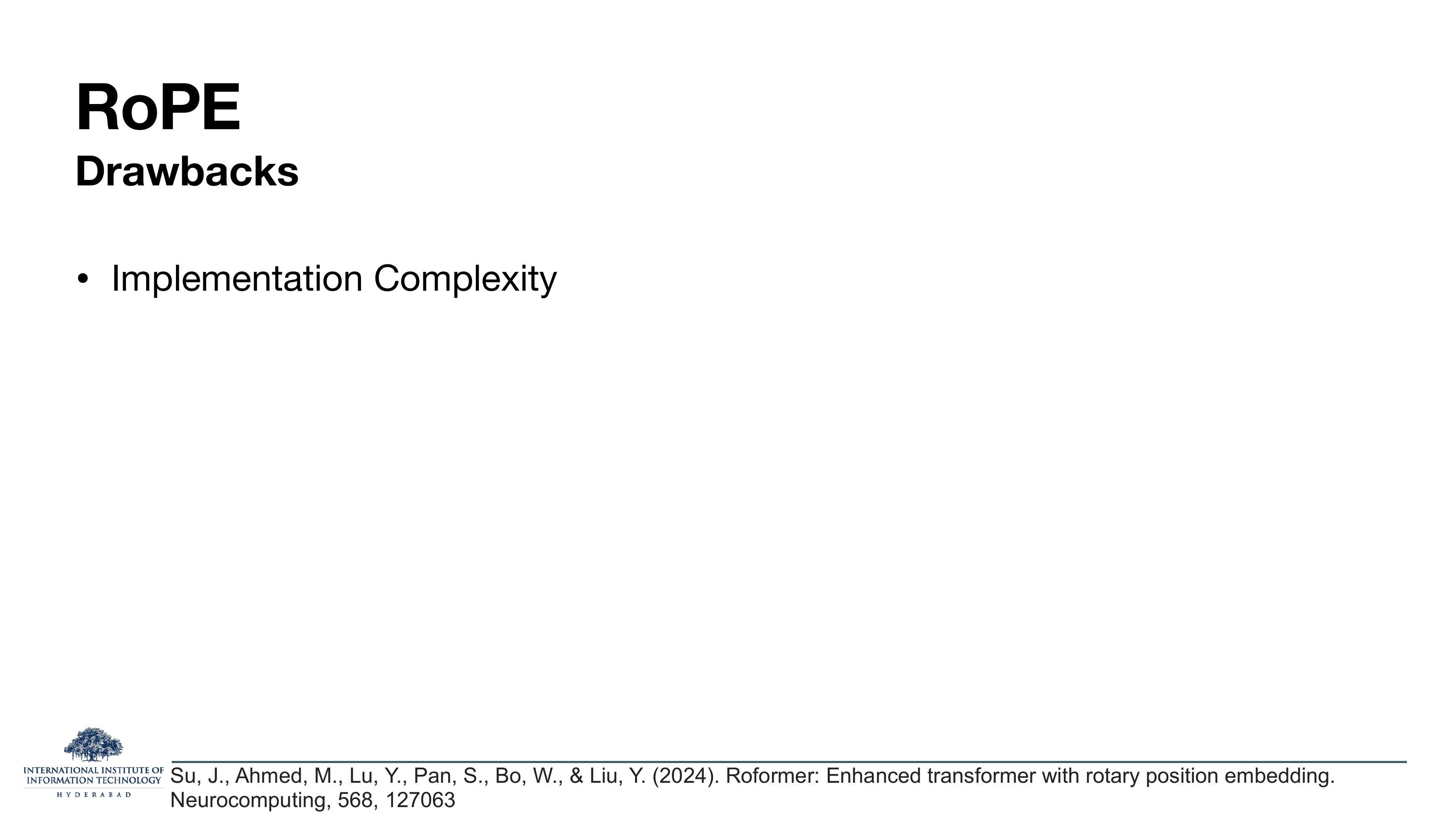 RoPE Drawbacks: implementation complexity