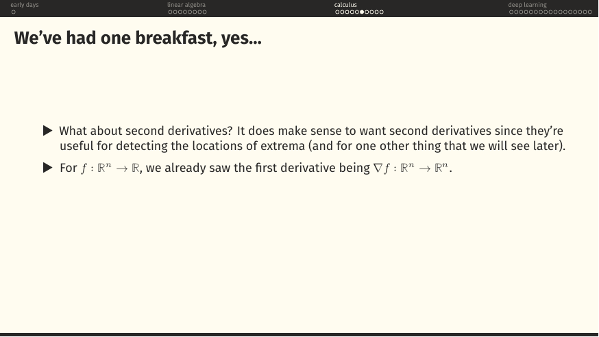 For scalar f, we saw ∇f: ℝ^n → ℝ^n.