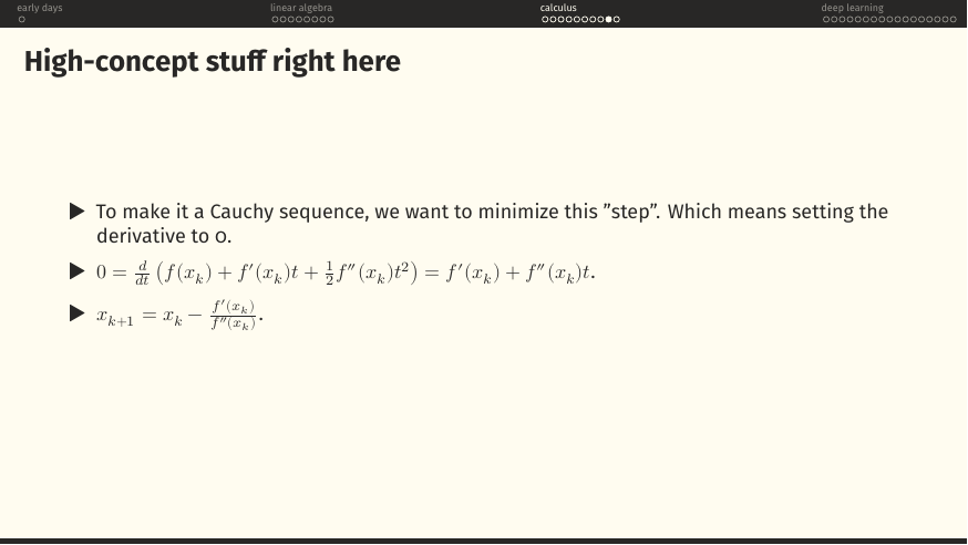 x_{k+1} = x_k − f'(x_k)/f''(x_k). Newton-Raphson.
