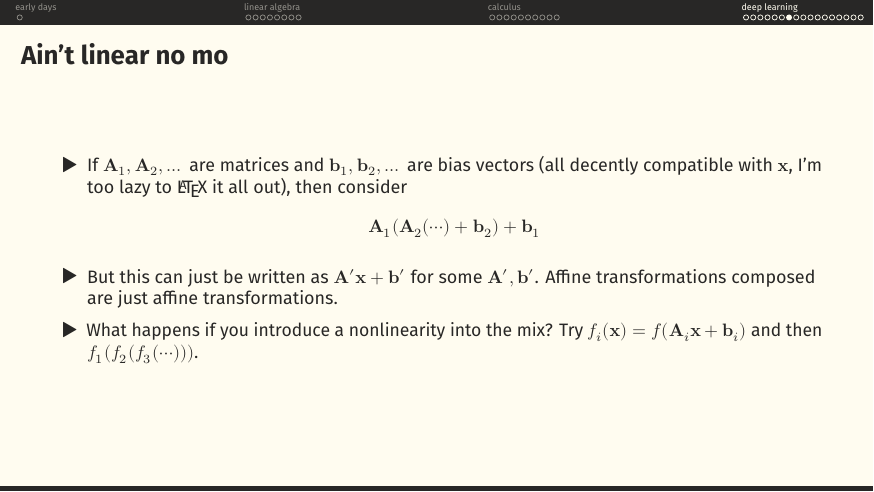 Introduce a nonlinearity: f_i(x) = f(A_i x + b_i), then compose f_1(f_2(f_3(⋯))).