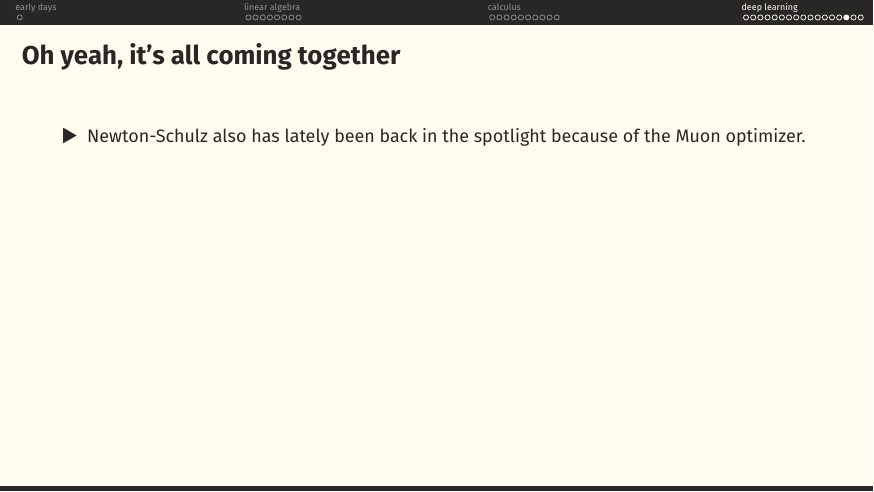 Newton-Schulz has also been back in the spotlight because of the Muon optimizer.