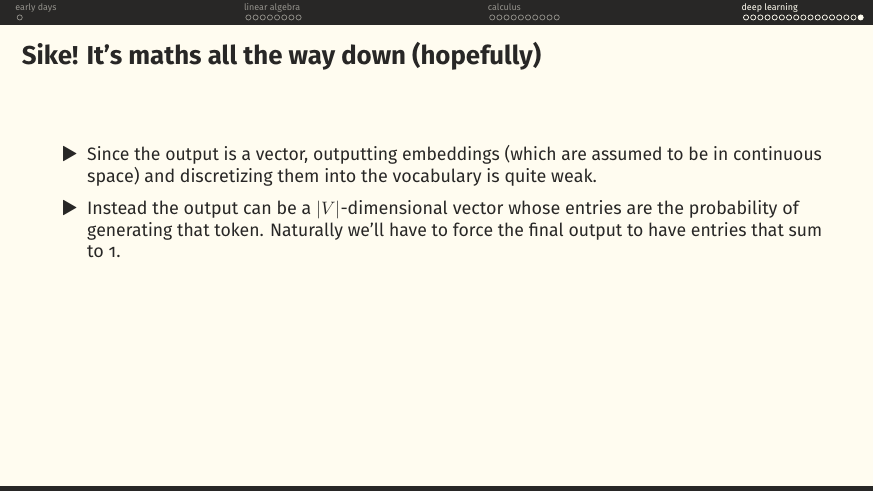 Instead the output can be a |V|-dimensional vector whose entries are probabilities over the vocabulary — must sum to 1.